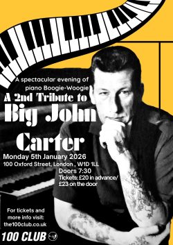 Big John Carter 2nd Tribute 5.1.26 UK Boogie Woogie Club presents (Poster) (1)-1